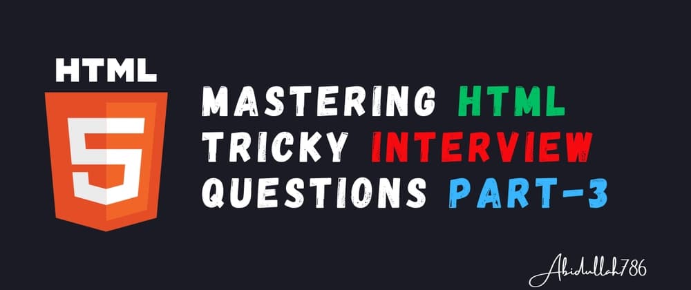 HTML Interview Questions with Answers and Code Examples Part-3