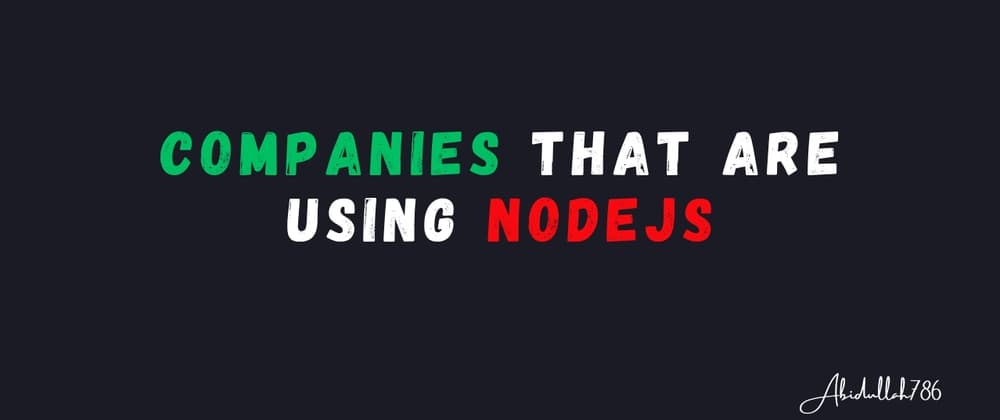 Embracing Node.js: A Game-Changer for Top Tech Companies